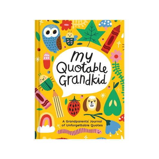 My Quotable Grandchild: A Grandparents Journal