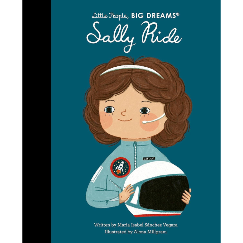 Sally Ride by Little People, Big Dreams