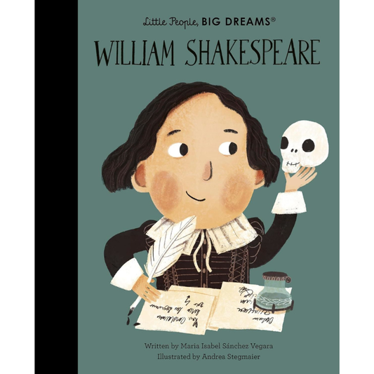William Shakespeare Little People, Big Dreams