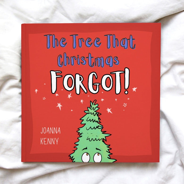 The Tree That Christmas Forgot by Joanna Kenny