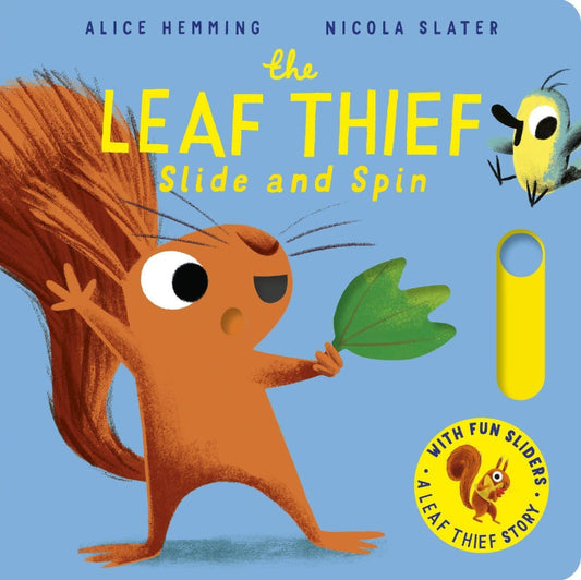 The Leaf Thief Slide and Spin Board Book