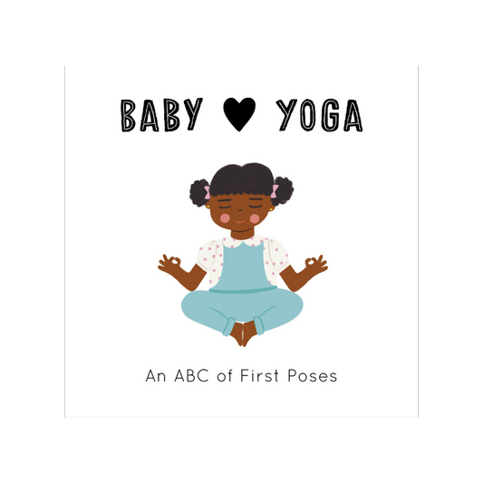 Baby Loves Yoga: An ABC Of First Poses (Board)