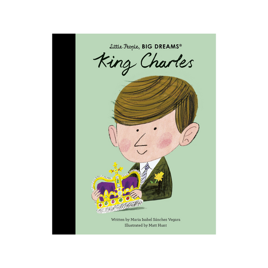 King Charles Little People, Big Dreams